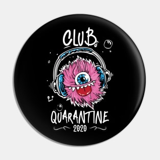 Quarantine club funny Pin