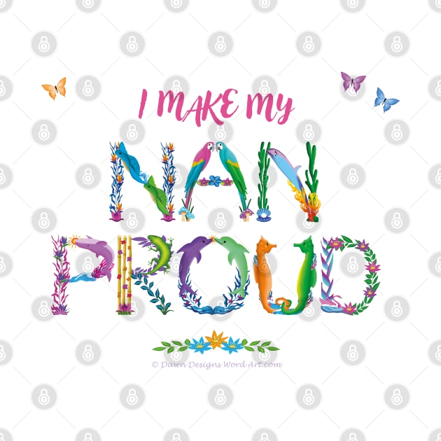 I make my nan proud - tropical wordart by DawnDesignsWordArt