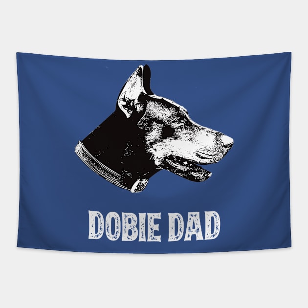 Dobermann Pinscher Dad Tapestry by DoggyStyles