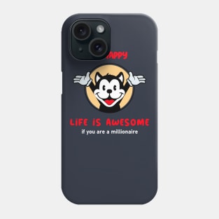 Be Happy Life is Awesome Phone Case