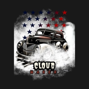 Cloud Maker - Vintage Classic American Muscle Car - Hot Rod and Rat Rod Rockabilly Retro Collection T-Shirt