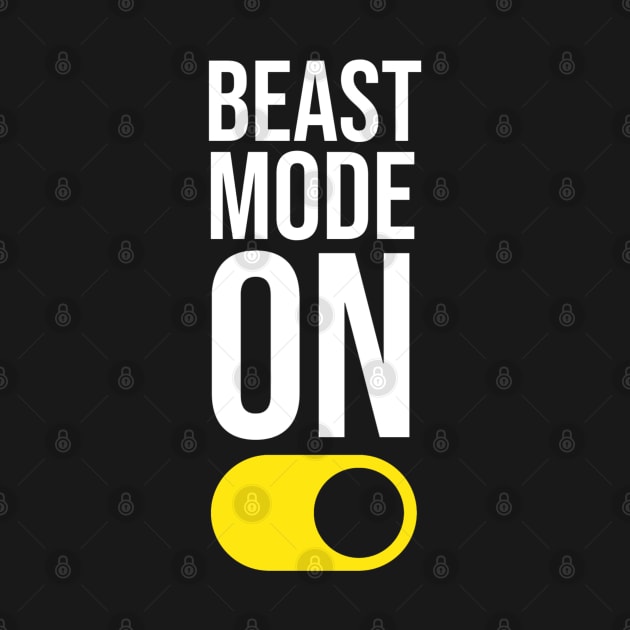 Beast Mode ON by Printnation