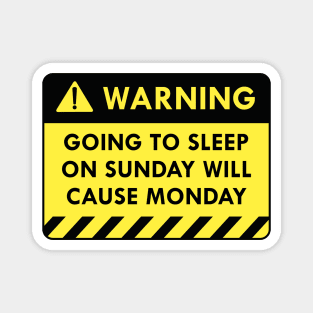 Warning Monday Magnet
