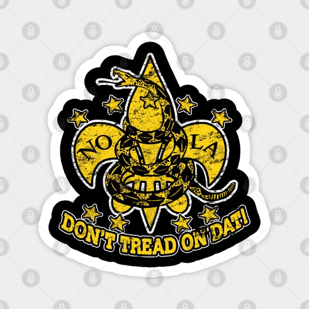 NOLA New Orleans Don't Tread On Dat Magnet by TeeCreations