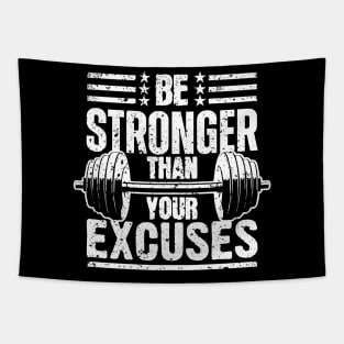 Be Stronger Than Your Excuses Tapestry