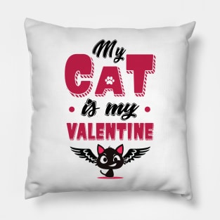 My Cat is my Valentine Pillow