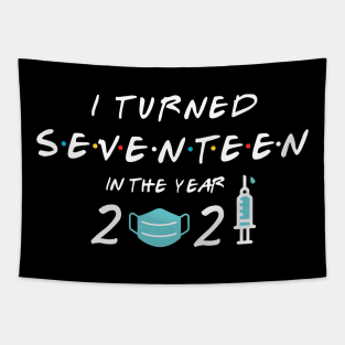 I Turned Seventeen in Year 2021 Tapestry