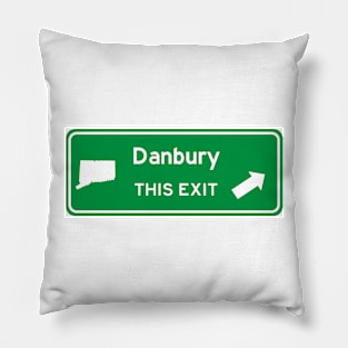 Danbury, Connecticut Highway Exit Sign Pillow