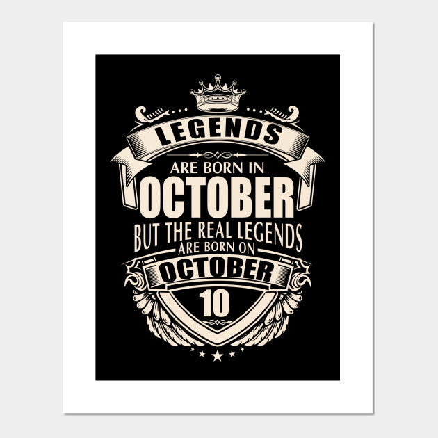 Kings Legends Are Born On October 10 Kings Legends Are Born On October 10 Posters And Art Prints Teepublic Uk