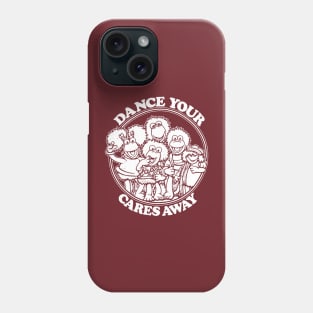 Dance Your Cares Away Phone Case