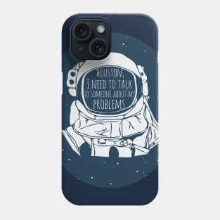 I need to talk to someone about my problems Phone Case