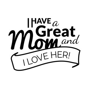 great mom Shir T-Shirt