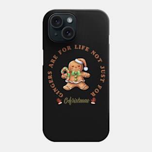 Gingers Are For Life Not Just For Christmas Phone Case