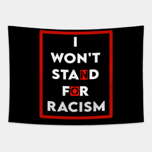 I won't stand for Racism Tapestry