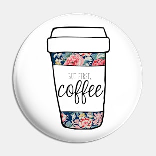 But First, Coffee Navy Floral Mug Pin