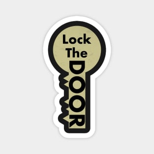 Lock the door Magnet