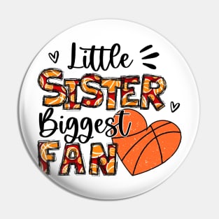 Basketball Sister Shirt Little Sister Biggest Fan Pin