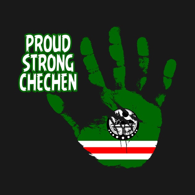 Proud Strong Chechen, Chechnya Flag, Chechen by Jakavonis