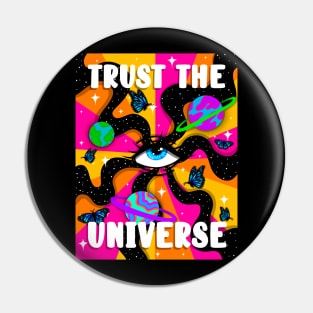 Trust the universe Pin