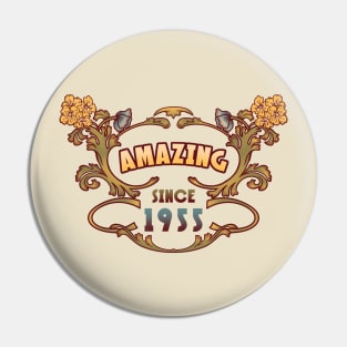 AMAZING SINCE 1955 birthday gift art nouveau floral vintage Pin