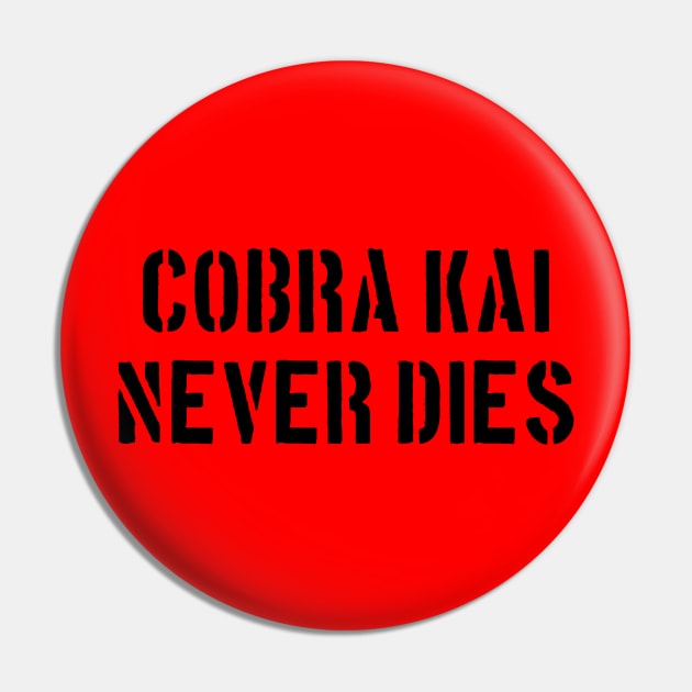 Cobra Kai Never Dies Pin by portraiteam