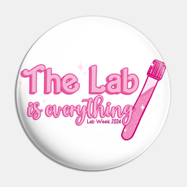 The Lab is Everything - Lab Week 2024 Pin by Skye Rain Art