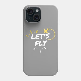 Let's Fly Phone Case