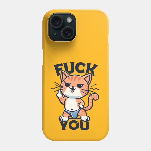 Cat Fuck You - Funny cat Phone Case by Trendsdk