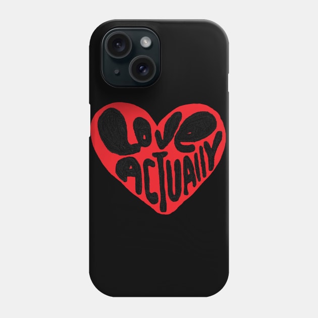 love actually Phone Case by zzzozzo
