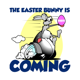 The Easter is coming T-Shirt