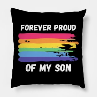 Forever Proud of My Son - Rainbow Pride Pillow