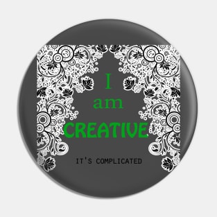 I AM CREATIVE. Pin