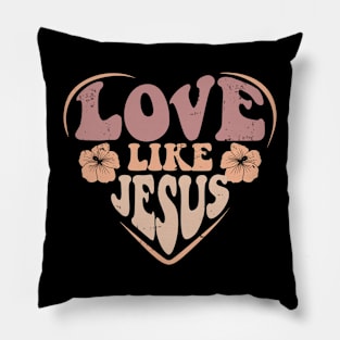 Love Like Jesus Pillow