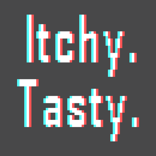 Itchy Tasty by colbinius