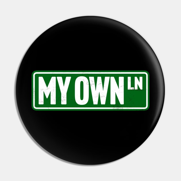 MY OWN LN Pin by TextTees