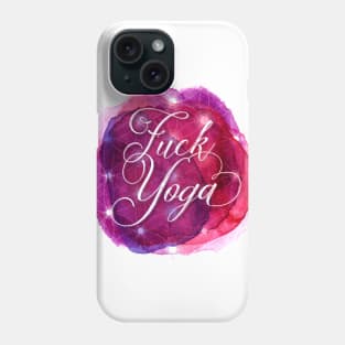 Fuck Yoga Phone Case