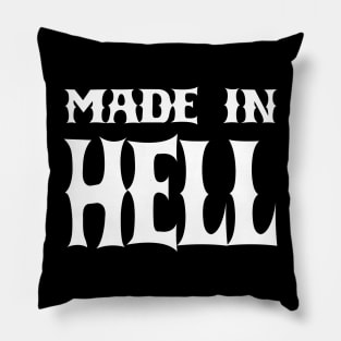 MADE IN HELL Pillow