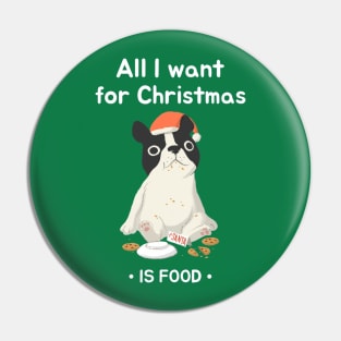 All I Want for Christmas is Food Pin