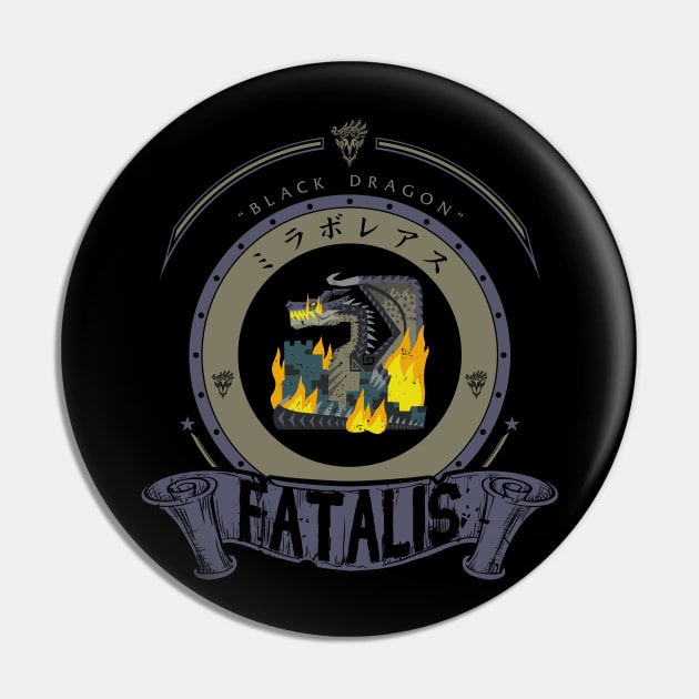 FATALIS - ELITE EDITION Pin by Exion Crew