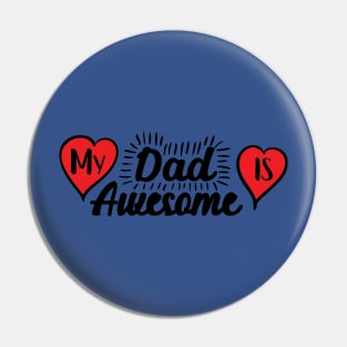 My Dad is Awesome Pin