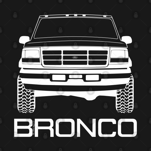 1992-1996 Ford Bronco Front, White Print by The OBS Apparel