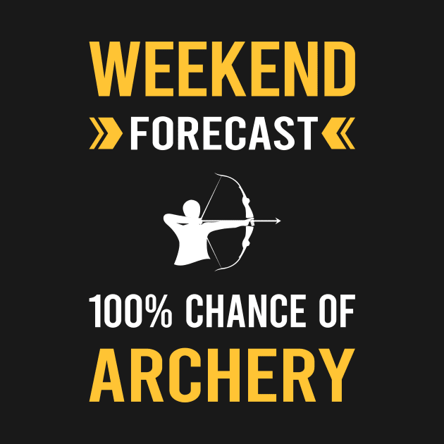 Weekend Forecast Archery Archer Arrow Arrows Bow by Bourguignon Aror