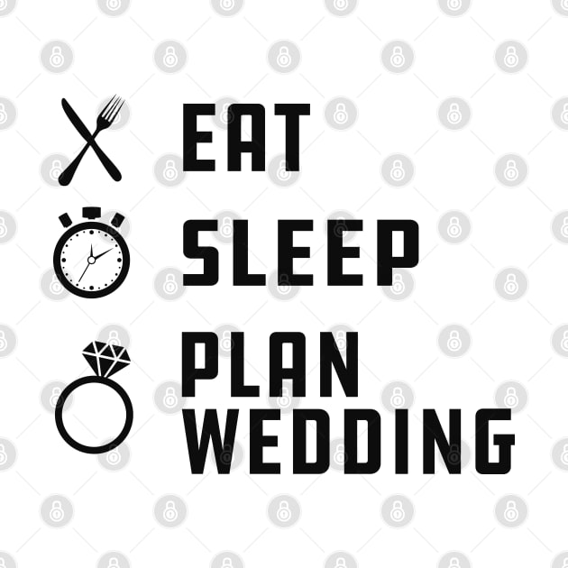 Wedding - Eat sleep plan wedding by KC Happy Shop