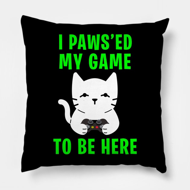 I PAWS'ed This Game To Be Here | Paused my game Xmas Gift Idea Pillow by MerchMadness