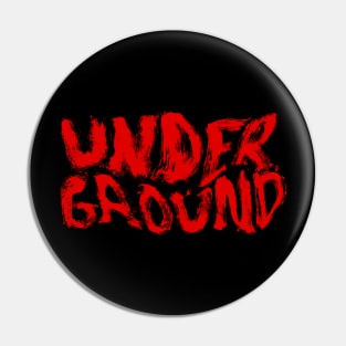 Under Ground Tees Pin