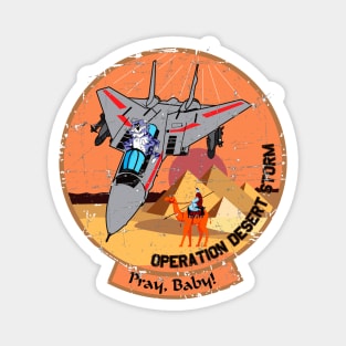 F-14 Tomcat - Operation Desert Storm - Pray, Baby! - Grunge Style Magnet