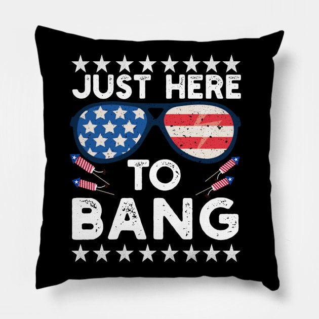I'm Just Here To Bang Funny 4th July American Flag Pillow by Master_of_shirts