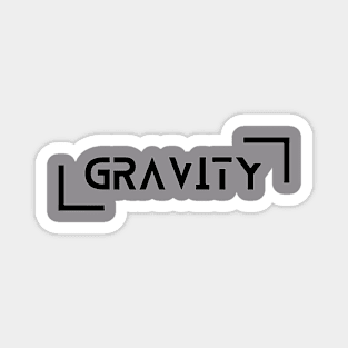 GRAVITY Magnet