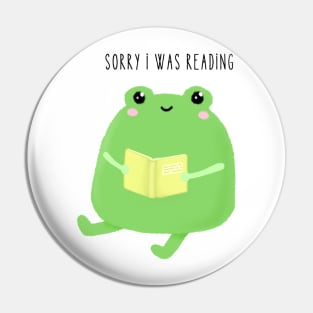 Sorry I was reading frog Pin