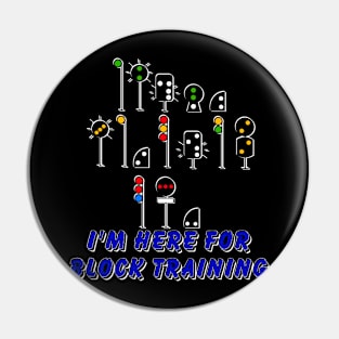 I’m here for block training 2 Pin